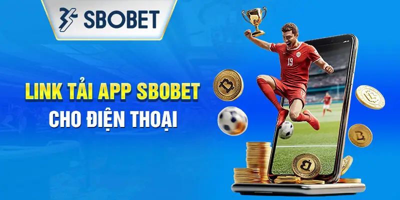 Tải app Sbobet cho Android và iOS